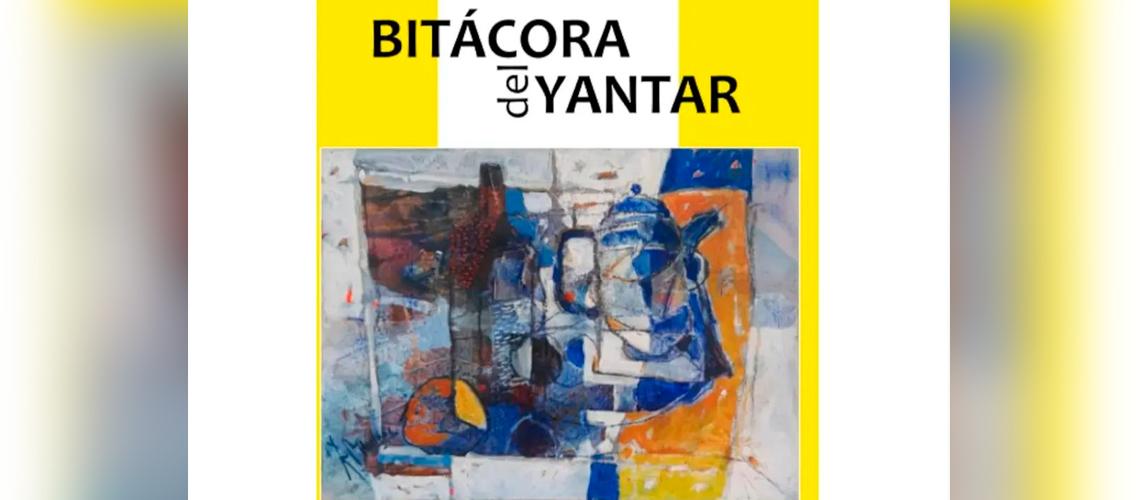Bitácora del yantar, lo más nuevo de Juan Alonso Molina